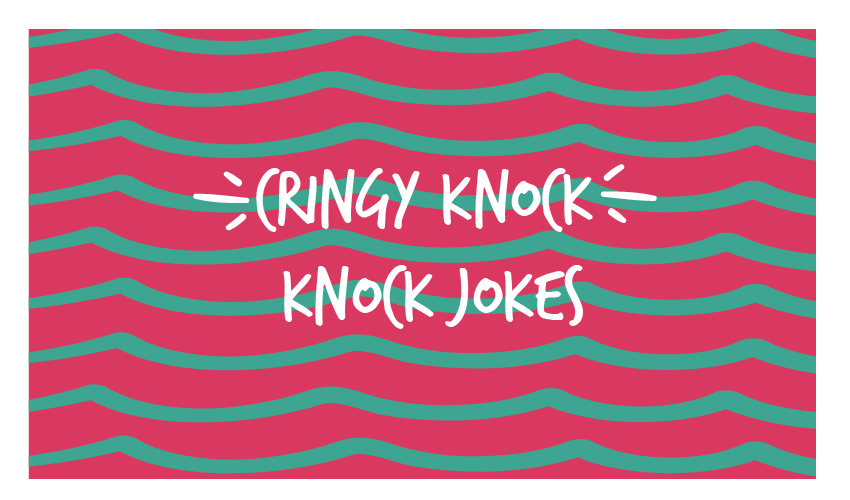 Cringy Knock Knock Jokes