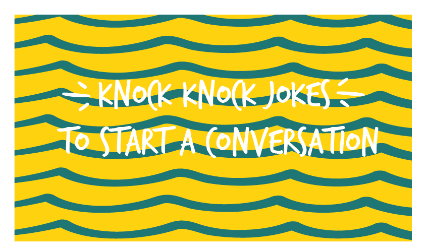 Knock Knock Jokes To Start a Conversation