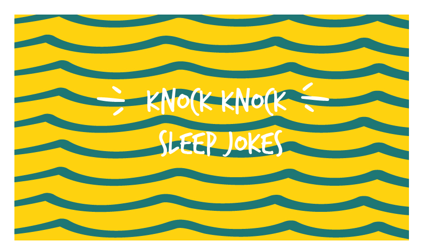 Knock Knock Sleep Jokes